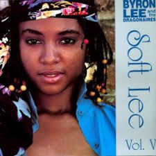 Byron Lee & The Dragonaires - Soft Lee Vol. V i gruppen VI TIPSAR / Lagerrea / Vinyl HipHop/Soul hos Bengans Skivbutik AB (2661377)