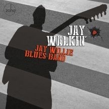 Jay Willie Blues Band - Jay Walkin' i gruppen CD / Jazz/Blues hos Bengans Skivbutik AB (2788543)