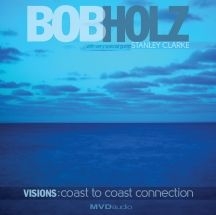 Holz Bob - Visions: Coast To Coast Connection i gruppen CD / Kommande / Pop hos Bengans Skivbutik AB (3034467)