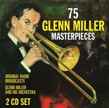 Miller Glenn - 75 Glenn Miller Masterpieces i gruppen CD / Jazz/Blues hos Bengans Skivbutik AB (3034647)