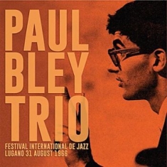 Bley Paul (Trio) - Festival De Jazz Lugano 1966 (Fm)