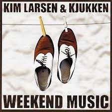 Kim Larsen & Kjukken - Weekend Music i gruppen VINYL / Dansk Musik,Pop-Rock hos Bengans Skivbutik AB (3223721)