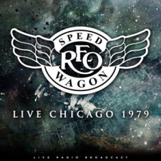 Reo Speedwagon - Best Of Live Chicago 1979