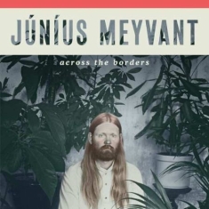 Meyvant Junius - Across The Borders
