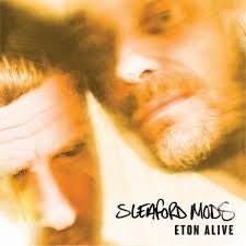 Sleaford Mods - Eton Alive i gruppen VI TIPSAR / Veckans Släpp / Vecka 8 / POP / ROCK hos Bengans Skivbutik AB (3519916)
