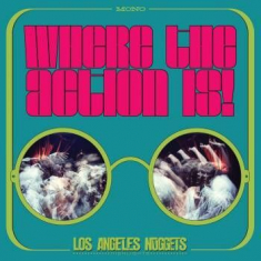 Various artists - Where The Action Is! Los Angeles Nuggets