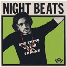 Night Beats - One Thing / Watch the Throne (Black Frid i gruppen VINYL / Pop-Rock hos Bengans Skivbutik AB (3572007)