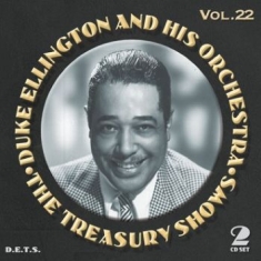Ellington duke and his orchestra - The Treasury Shows Vol. 22