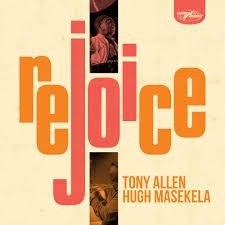 Tony Allen & Hugh Masekela - Rejoice (Vinyl) i gruppen VI TIPSAR / Årsbästalistor 2020 / Mojo 2020 hos Bengans Skivbutik AB (3759909)