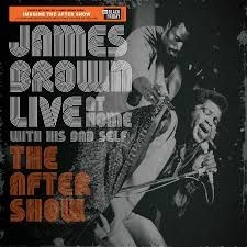 James Brown - Live at Home with his Bad Self: The after show (RSD) IMPORT i gruppen VINYL / RNB, Disco & Soul hos Bengans Skivbutik AB (3817187)