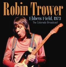 Trower Robin - Ebbets Field 1973 (Live Broadcast 1