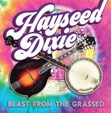 Hayseed Dixie - Blast From The Grassed i gruppen VI TIPSAR / Record Store Day / RSD2013-2020 hos Bengans Skivbutik AB (3846619)