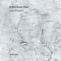 Tüür Erkki-Sven - Lost Prayers
