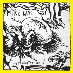 Watt Mike - Hyphenated Man