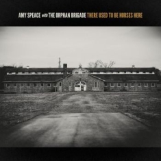 Speace Amy - There Used To Be Horses Here