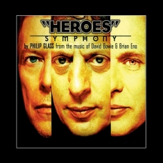 Bowie David/Philip Glass/Brian Eno - Heroes Symphony