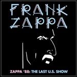 Frank Zappa - Zappa '88: The Last U.S. Show (Jewe i gruppen CD / Pop-Rock hos Bengans Skivbutik AB (4027342)