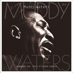 Waters Muddy - Mannish Boy:Best Of