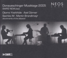 Yoshihide/Dorner/M/Brandlmayr - Donaueschinger Musiktage 2005 - Swr2 Now