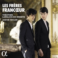Justin Taylor Theotime Langlois De - Les Freres Francoeur