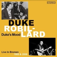 Robbilard Duke - Duke's Mood (Live Bremen 1985/2008)