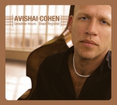 Cohen Avishai (Bass) - Sensitive Hours - Shaot Regishot