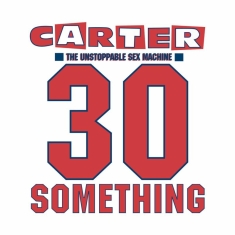 Carter The Unstoppable Sex Mac - 30 Something