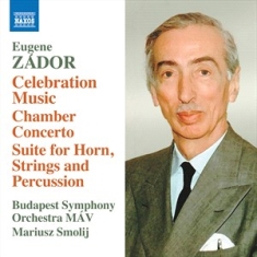 Zador Eugene - Celebration Music Chamber Concerto