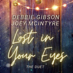 Gibson Debbie - Lost In Your Eyes, The Duet With Joey Mc