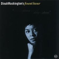 Dinah Washington - Finest Hour i gruppen CD / Jazz/Blues hos Bengans Skivbutik AB (500672)
