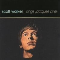 Walker Scott - Sings Jacques Brel i gruppen CD / Pop hos Bengans Skivbutik AB (501934)