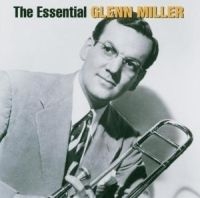 Miller Glenn - The Essential Glenn Miller i gruppen CD / Pop hos Bengans Skivbutik AB (508043)