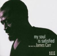 James Carr - My Soul Is Satisfied: The Best Of T i gruppen CD / RNB, Disco & Soul hos Bengans Skivbutik AB (514142)