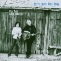 Taylor Chip & Carrie Rodriguez - Let's Leave This Town i gruppen CD / Pop-Rock hos Bengans Skivbutik AB (516322)