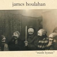 Houlahan James - Misfit Hymns i gruppen CD / Pop hos Bengans Skivbutik AB (519629)