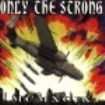 Blandade Artister - Only The Strong 1999 i gruppen CD / Rock hos Bengans Skivbutik AB (526441)
