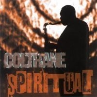 Coltrane John - Spiritual i gruppen CD / Jazz/Blues hos Bengans Skivbutik AB (527903)