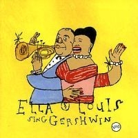 Fitzgerald Ella & Armstrong Louis - Ella & Louis Sings Gershwin i gruppen CD / Jazz/Blues hos Bengans Skivbutik AB (528537)