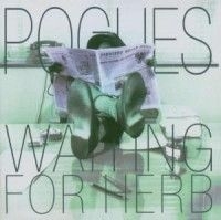 Pogues - Waiting For Herb (Rem & Expanded) i gruppen VI TIPSAR / Lagerrea / CD REA / CD POP hos Bengans Skivbutik AB (529388)