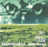 Hedningarna - 1989-2003