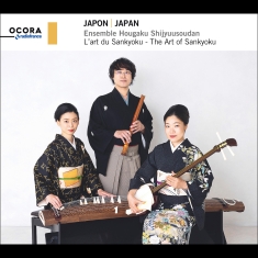 Ensemble Hougaku Shijyuusoudan - Japan - The Art Of Sankyoku