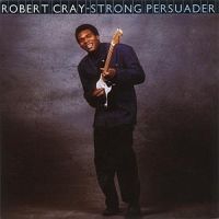 Robert Cray - Strong Persuader i gruppen CD / Pop hos Bengans Skivbutik AB (551808)