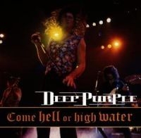 Deep Purple - Come Hell Or High Water i gruppen CD / Pop-Rock hos Bengans Skivbutik AB (552067)