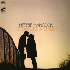 Herbie Hancock - Speak Like A Child