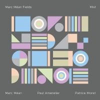 Marc Méan Fields - Mist