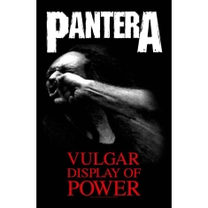 Pantera - Vulgar Display Of Power Textile Poster