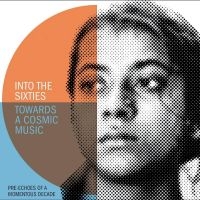 Various Artists - Into The Sixties - Towards A Cosmic