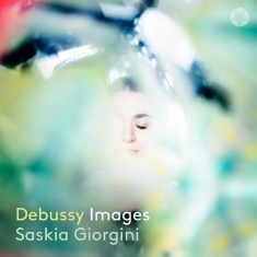 Saskia Giorgini - Debussy: Images