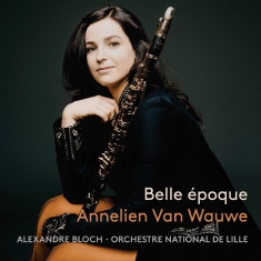 Annelien Van Wauwe Orchestre Natio - Belle Epoque