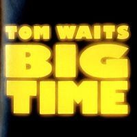 Tom Waits - Big Time i gruppen Minishops / Tom Waits hos Bengans Skivbutik AB (555553)